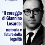 IL CORAGGIO DI GIANNINO LOSARDO: memoria e futuro della legalità